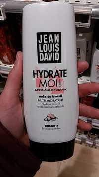 JEAN LOUIS DAVID - Hydrate moi après-shampoing noix du brésil
