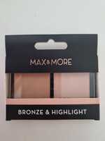 MAX & MORE - Bronze & highlight