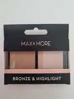 MAX & MORE - Bronze & highlight