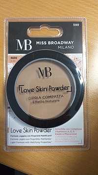 MISS BROADWAY - Love skin powder - Cipria compatta