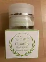 O'NATUR - Chantilly hydratante beurre de karité