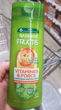 GARNIER - Fructis vitamines & force - Shampooing renforçateur