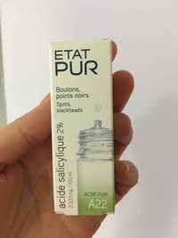 ETAT PUR - A22 - Actif pur acide salicylique 2%