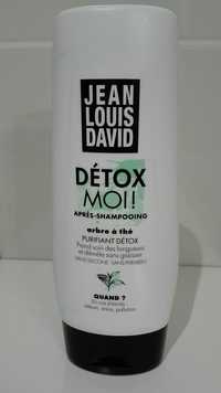 JEAN LOUIS DAVID - Détox moi - Après-shampooing purifiant détox