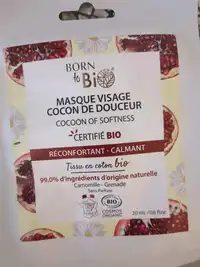 BORN TO BIO - Masque visage cocon de douceur bio