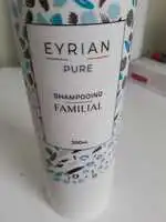 EYRIAN - Pure - Shampoing familial