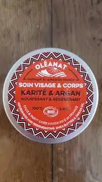 OLÉANAT - Karité & Argan - Soin visage & corps