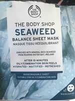 THE BODY SHOP - Seaweed - Masque tissu réequilibrant