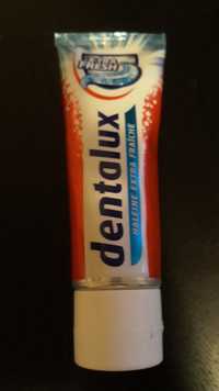 DENTALUX - Dentifrice haleine extra fraîche
