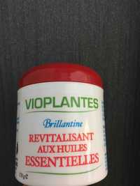VIOPLANTES - Brillantine - Revitalisant aux huiles essentielles