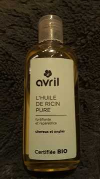 AVRIL - Certifiée bio - L'huile de ricin pure