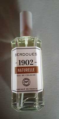 BERDOUES - 1902 - Eau de Cologne naturelle