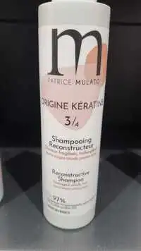 PATRICE MULATO - Origine kératine - Shampooing reconstructeur