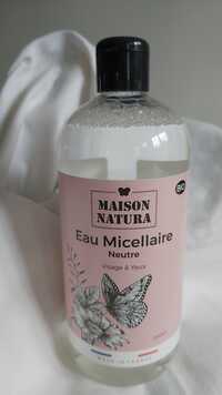 MAISON NATURA - Eau micellaire neutre