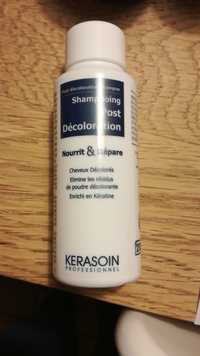 KERASOIN - Shampooing post-décoloration - Nourrit & répare