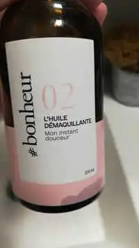 BONHEUR - Mon instant douceur - 02 L'Huile démaquillante