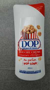 DOP - Douceurs d'enfance - Douche crème au parfum pop corn