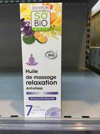 SO'BIO ÉTIC - Huile de massage relaxation bio