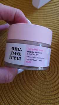 ONE.TWO.FREE! - It's prime time ! - Hydra power gel-cream
