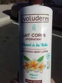 EVOLUDERM - Lait corps hydratant - Monoï à la folie