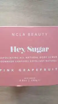 NCLA BEAUTY - Hey, sugar - Gommage corporel exfoliant naturel