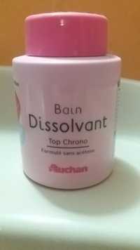 AUCHAN - Top Chrono - Bain dissolvant 