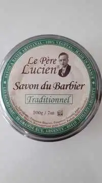 LE PÈRE LUCIEN - Savon du Barbier traditionnel