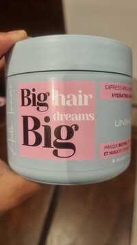 BIG HAIR BIG DREAMS - Unik One - Masque biotine