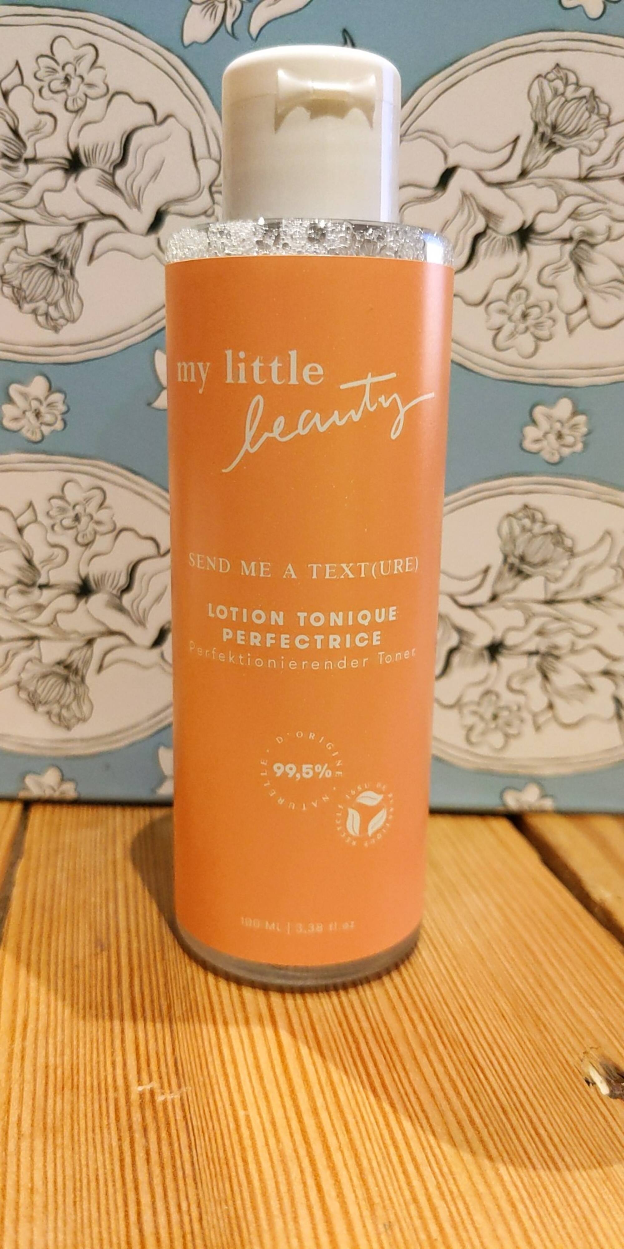 MY LITTLE BEAUTY - Send me a texture - Lotion tonique perfectrice