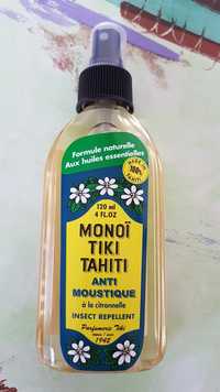 TIKI - Monoï - Anti-Moustique à la citronnelle