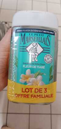 LE PETIT MARSEILLAIS - Fleur de tiaré - Gel douche