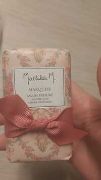 MATHILDE M. - Marquise - Savon parfumé