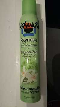 USHUAÏA - Polynésie - Déodorant soin efficacité 24h