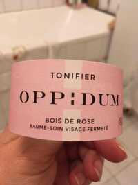 OPPIDUM - Bois de rose - Baume-soin visage fermeté