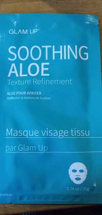 GLAM'UP - Soothing aloe - Masque visage tissu