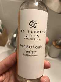 LES SECRETS D’ELO COSMETICS - Mon eau florale tonique