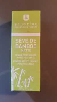 ERBORIAN - Sève de bamboo Matte - Sérum effet poudré pores resserrés