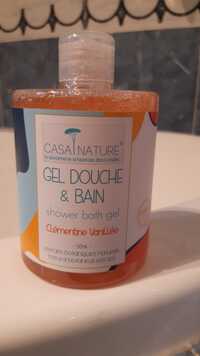 CASA NATURE - Clémentine vanillée - Gel douche & bain