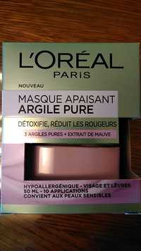 L'ORÉAL PARIS - Argile pure - Masque apaisant