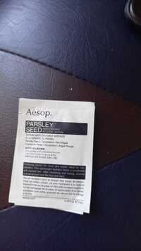AESOP - Parsley seed - Serum anti-oxydant intense