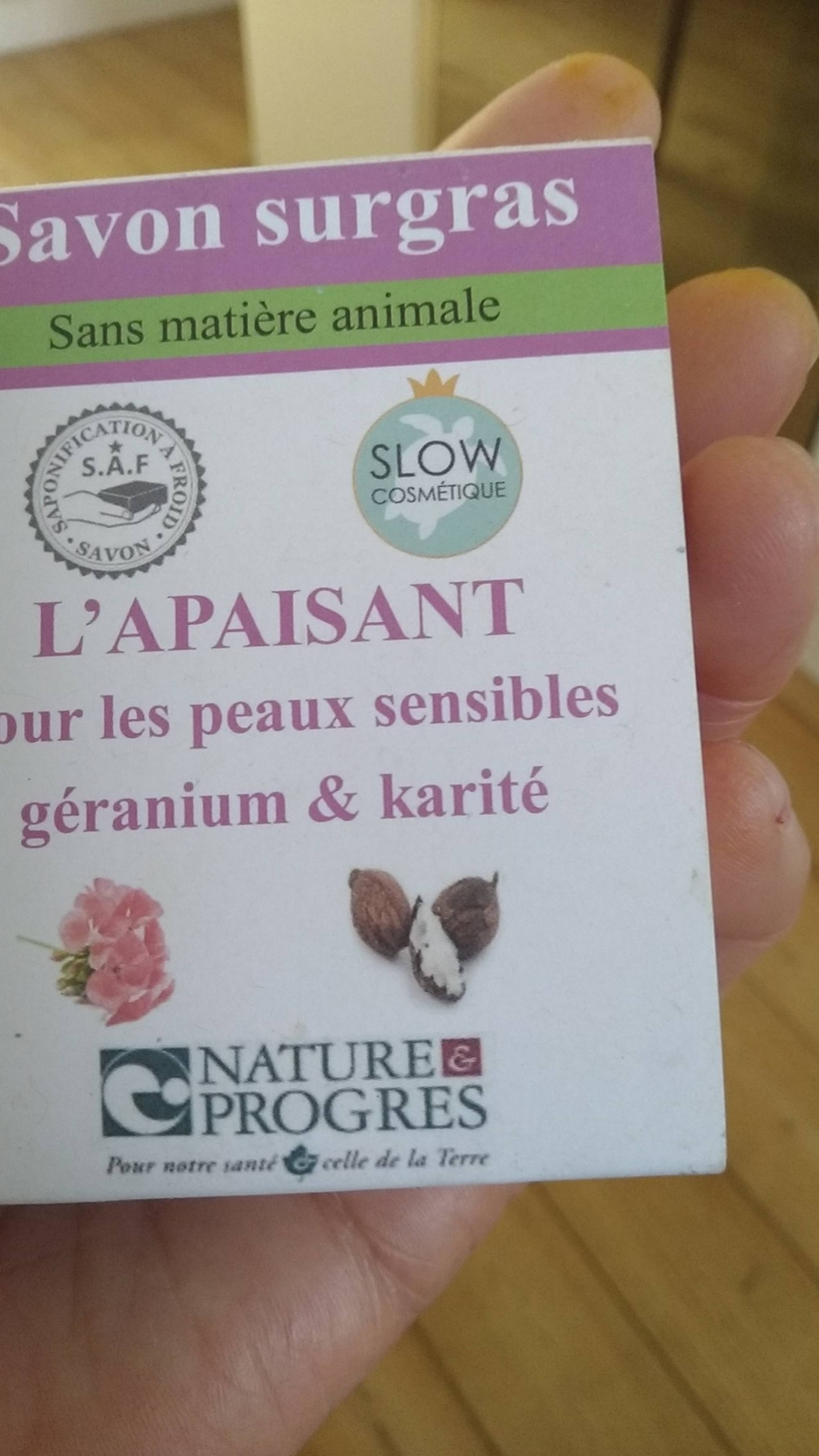 NATURE & PROGRÈS - Géranium & Karité - Savon surgras