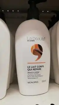 MONOPRIX - La beauté du corps - Le lait corps qui répare 