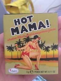 THE BALM - Hot mama - Fard à paupières/joues