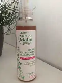 MARTINE MAHÉ - Soin traitant - Lotion éclaircissante à la camomille
