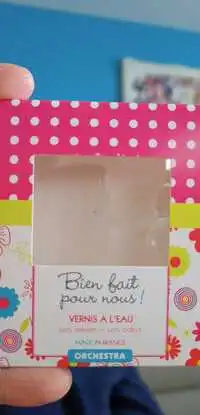 ORCHESTRA - Vernis à l'eau