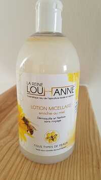LA REINE LOUHANNE - Lotion micellaire enrichie au miel