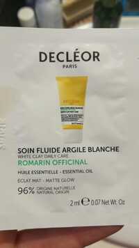 DECLÉOR - Romarin officinal - Soin fluide argile blanche 