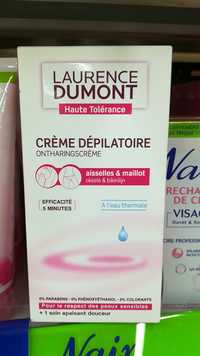LAURENCE DUMONT - Haute tolérance - Crème dépilatoire aisselles & maillot