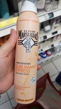 LE PETIT MARSEILLAIS - Sublimant express - Spray hydratant 24h