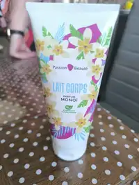 PASSION BEAUTÉ - Lait corps parfum monoï 
